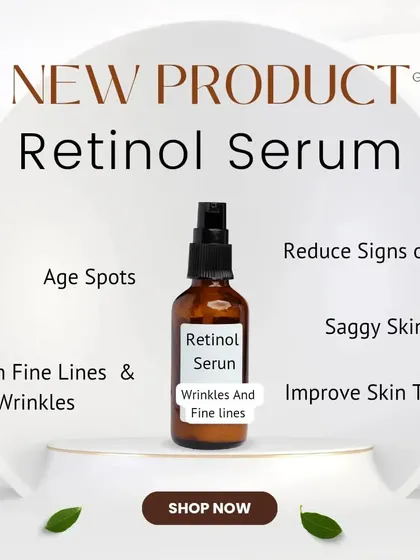 Introducing my new Retinol Serum. It's designed to smooth fine lines, reduce age spots, and improve overall skin texture.