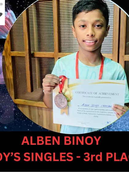 Congratulations to Alben Binoy for securing 3rd place in the Boys Singles category. His hard work in training is evident in this result.