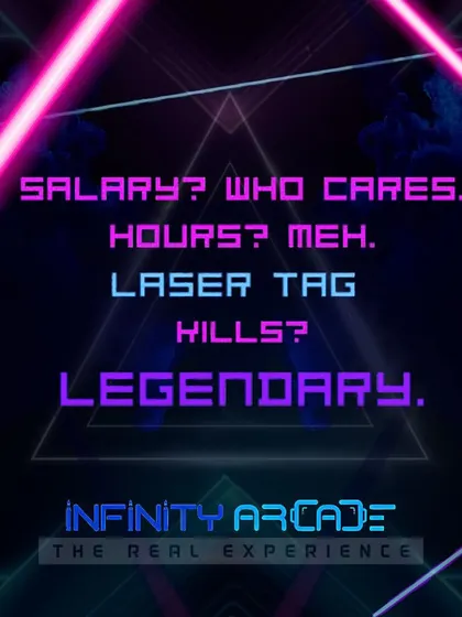 Forget the 9-5 grind. At our arcade, it's your laser tag kills that are truly legendary.