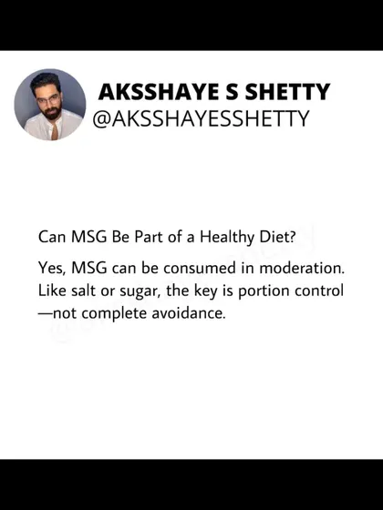 Can MSG be part of a healthy diet? Yes, in moderation. Just like salt or sugar, the key is portion control, not complete avoidance. There's no need to fear it when consumed reasonably.