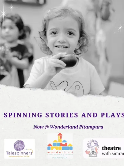 Announcing our collaboration with Wonderland Pitampura, where we are spinning stories and plays for all ages.