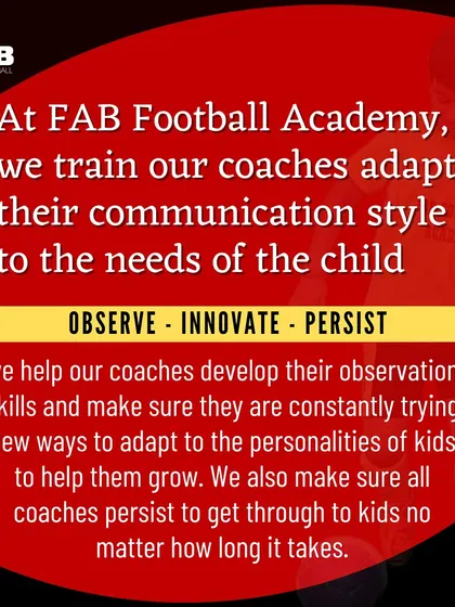Observe, Innovate, Persist: Our approach is to train coaches to adapt their communication style to the individual needs of the child, ensuring every player can grow.