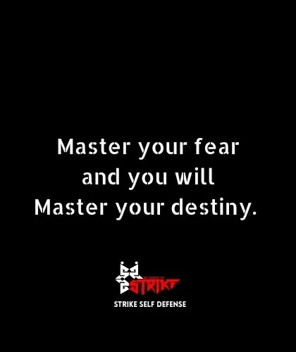 Fear is a natural response, but it does not have to control you. Through mental conditioning and realistic training, I teach you how to master your fear and, in doing so, take control of your own destiny.