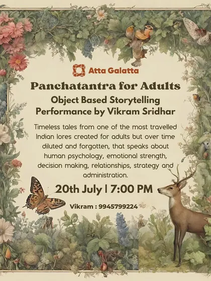 'Panchatantra for Adults' is an object-based storytelling performance by Vikram Sridhar. These timeless tales are explored for their deep insights into human psychology, relationships, and strategy.
