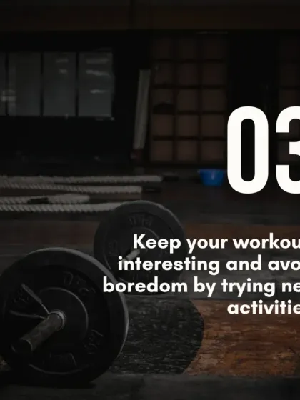 Tip 3: Keep your workouts interesting. Avoid boredom by trying new activities and exercises. This keeps both your body and mind engaged in the process.