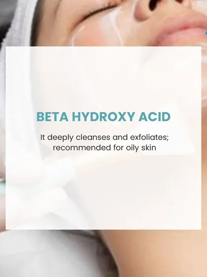 Beta Hydroxy Acids (BHAs) are excellent for oily and acne-prone skin because they penetrate deep into pores to cleanse and exfoliate. This makes them a key component in my acne treatment plans.
