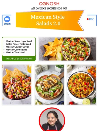 The official poster for my Mexican Style Salads 2.0 workshop, showcasing the variety of fresh and flavorful salads we'll be making, including Cowboy Caviar and Grilled Paneer Fajita Salad.