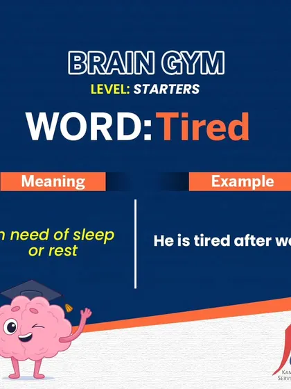 This is a duplicate of ID 32. Caption: Let's start with a basic word: 'Tired'. It means feeling a need for rest or sleep. Even simple words are the foundation of effective communication.