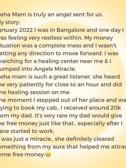 This story shows how quickly energy can shift. After feeling stuck and restless, especially with her finances, this client received an unexpected sum of money right after her first healing session, a sign that her money blocks were beginning to clear.