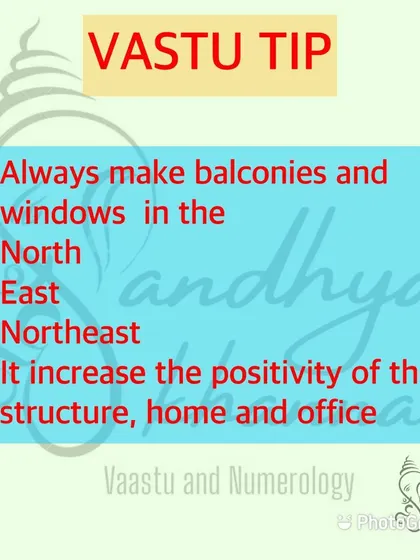 This is a quick summary of the best directions for balconies and windows. Placing them in the North, East, or North-East increases the overall positivity of any structure, be it a home or an office.