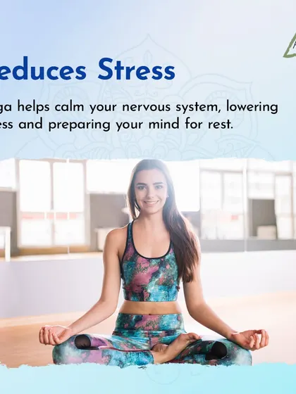 Yoga helps calm your nervous system, lowering stress and preparing your mind for rest, which is essential for improving sleep quality.