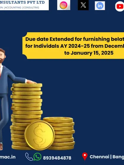 The due date for furnishing belated or revised returns for individuals for AY 2024-25 has been extended from December 31, 2024, to January 15, 2025. This gives you a little extra time to get your filings in order.