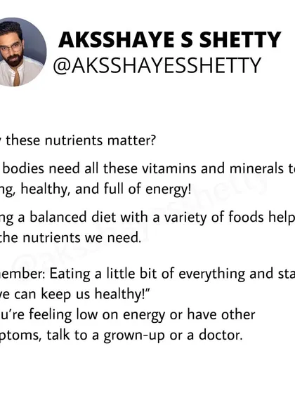 Our bodies need a variety of vitamins and minerals to be strong and full of energy. Eating a balanced diet with a little bit of everything helps us get the nutrients we need to stay healthy.