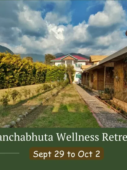 Announcing the Panchabhuta Wellness Retreat in Himachal, where we will explore our connection to the five elements of nature. This is a journey into the mountains to find wellness and balance within.