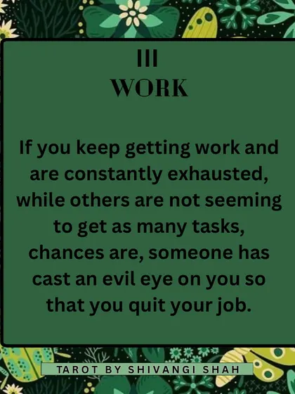 Feeling constantly exhausted from an overwhelming workload while others seem to have it easy? This could be an evil eye cast to make you quit your job.