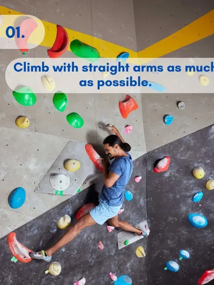 Climbing Tip #1: Climb with straight arms as much as possible. This technique helps you conserve energy by hanging on your bone structure rather than engaging your muscles constantly. It's a game-changer for endurance.