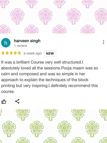 (Image) I was so happy to receive this review from Harveen for my online course. My goal is to make the techniques of block printing simple and inspiring, and I'm thrilled she found the course brilliant and well-structured.