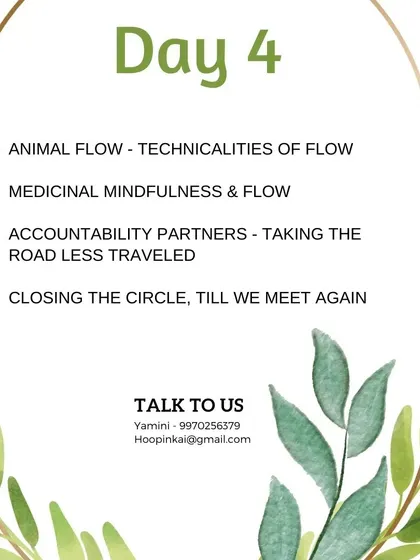 The agenda for Day 4, which includes Animal Flow, Medicinal Mindfulness, and creating accountability partners to carry the experience forward.