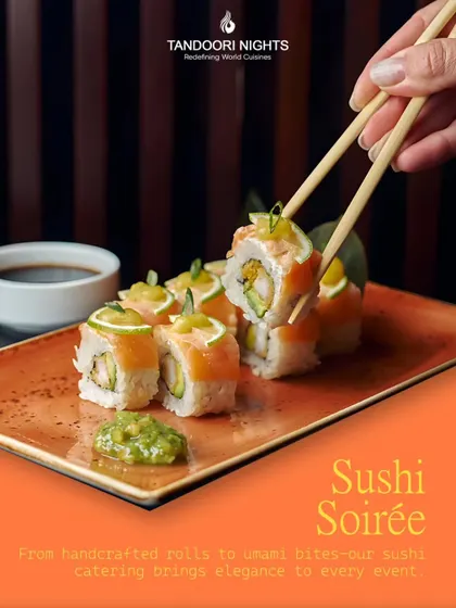 While our name is Tandoori Nights, our culinary range is global. Our Sushi Soirée offering includes handcrafted rolls and umami-rich bites, demonstrating our versatility in world cuisines for any event theme.