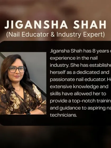 Jigansha Shah is a dedicated and passionate nail educator with 8 years of experience in the industry. Her extensive knowledge allows her to provide top-notch training to aspiring technicians.