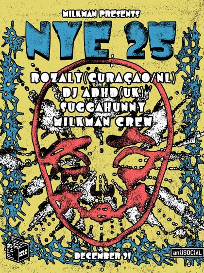 The poster for the Milkman NYE 2025 party at Antisocial. Ringing in the new year with a banger of a set.