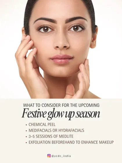 Getting ready for the festive glow-up season? I recommend considering treatments like a chemical peel, HydraFacial, or a few sessions of Medlite for radiant skin.