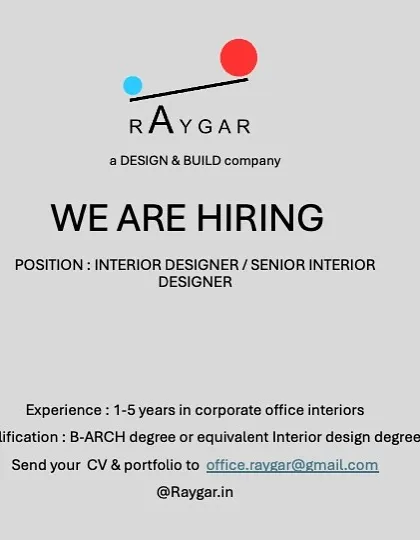 Raygar, a design and build company in Bangalore, is hiring an Interior Designer or Senior Interior Designer with 1-5 years of experience in corporate office interiors.