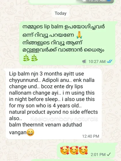 "Adipoli anu," this customer has been using the lip balm for 3 months and has seen a great change in her dry lips. She even uses it for her 4-year-old son because it's a natural product with no side effects.