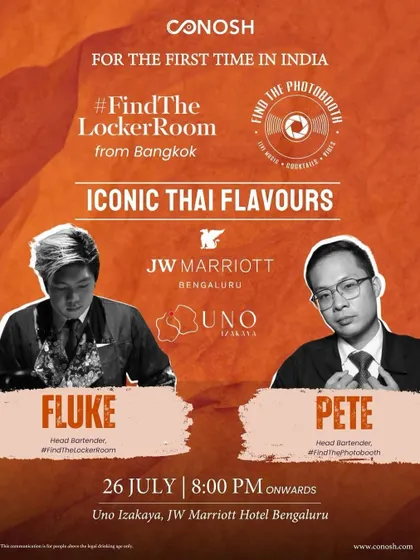 Bengaluru gets a taste of Bangkok. The poster for the final stop of the "Iconic Thai Flavours" tour at Uno Izakaya, JW Marriott Bengaluru, featuring head bartenders Fluke and Pete.