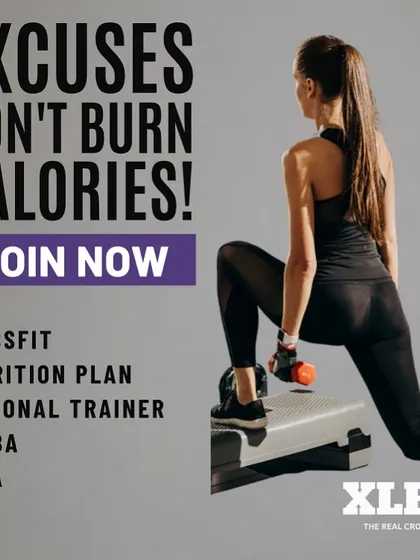 Excuses Don't Burn Calories! A graphic listing the variety of training we offer, from CrossFit to Yoga.