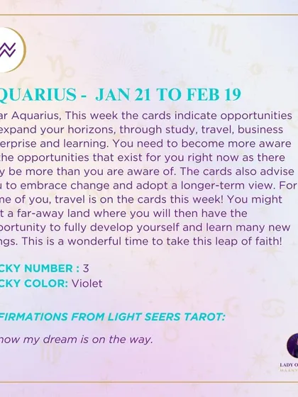A weekly tarot prediction for Aquarius. The cards indicate opportunities to expand your horizons through study, travel, or business. This is a wonderful time to take a leap of faith.
