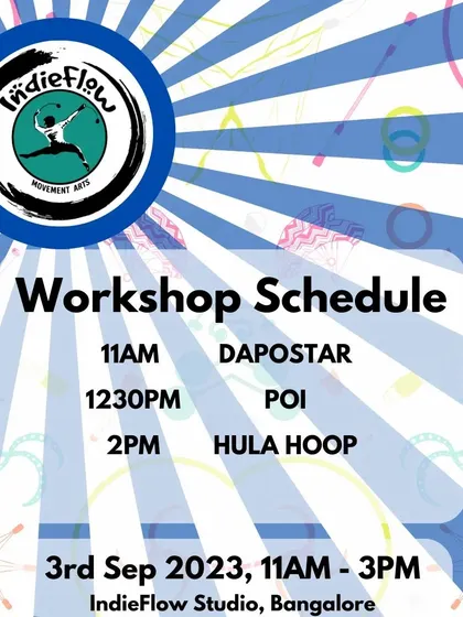 Our workshop schedule for an IndieFlow Sunday in September. We offer separate, one hour masterclasses for DapoStar, Poi, and Hula Hoop.