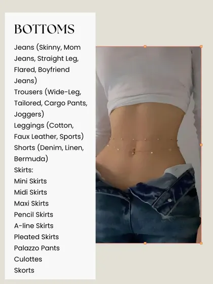 For bottoms, I recommend having a variety of jeans (skinny, straight, flared), tailored trousers, leggings, and a few skirts like a pencil, A-line, or pleated style.