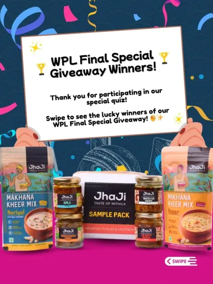 A huge thank you to everyone who participated in our WPL giveaway. Congratulations to the lucky winners who will be enjoying our special combo of pickles and Makhana Kheer Mix.