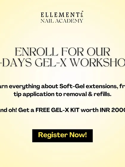 Enroll in our 2-day Gel-X workshop to learn everything from application to removals and refills. As a bonus, you'll receive a free Gel-X kit worth INR 2000.