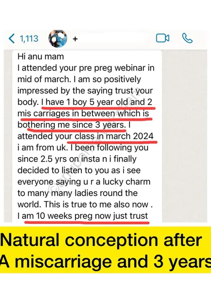 A natural conception after 2 miscarriages and 3 years of trying. This student from the UK says my mantra to "trust your body" is what she took to heart.