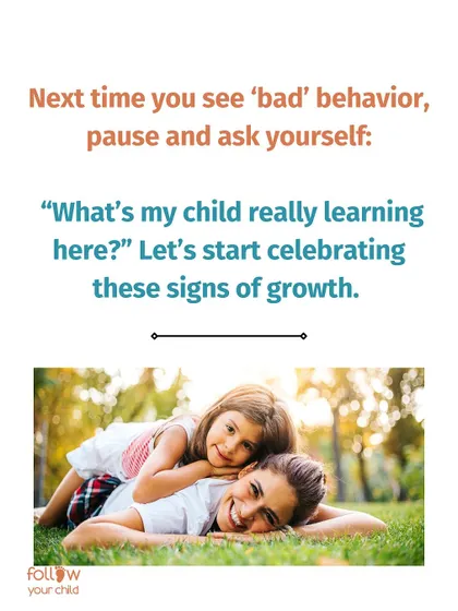 Next time you see 'bad' behavior, pause and ask yourself: "What's my child really learning here?" Let's start celebrating these signs of growth.