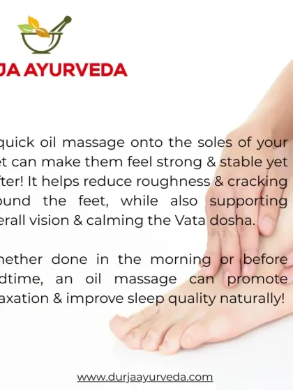 This graphic explains the simple yet powerful benefits of a daily oil massage for your feet. It helps reduce roughness, calms the Vata dosha, and can naturally improve your sleep quality.