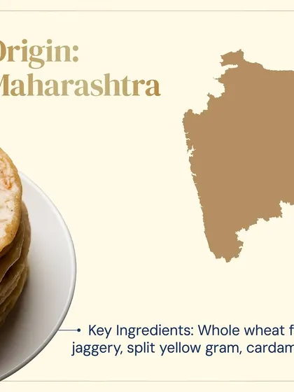 Originating from Maharashtra, Puran Poli is a sweet flatbread stuffed with jaggery and split yellow gram. It's a traditional festive dish that adds a rich, sweet flavor to any celebration.