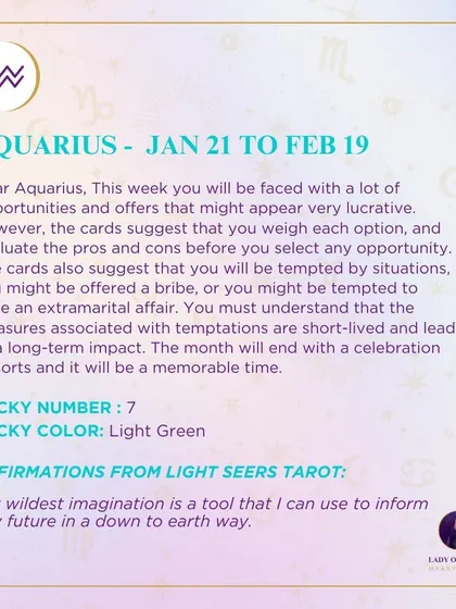 This week's tarot forecast for Aquarius. You will be faced with many lucrative opportunities, but the cards suggest you weigh each option carefully.