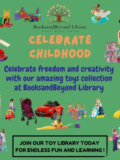 I believe in celebrating childhood every day. My toy library gives your child the freedom to explore and learn with an amazing collection of toys, games, and books.
