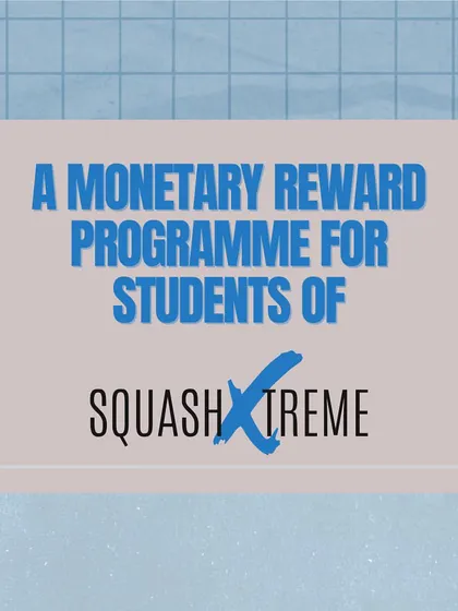 We are excited to announce a monetary reward program for the students of Squash Xtreme in 2024.