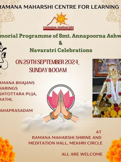 An invitation to our Navaratri celebrations and a memorial program for Smt. Annapoorna Ashwath. The event combines Ramana Bhajans, sharings, and Ashtottara Puja in a spirit of devotion and remembrance.