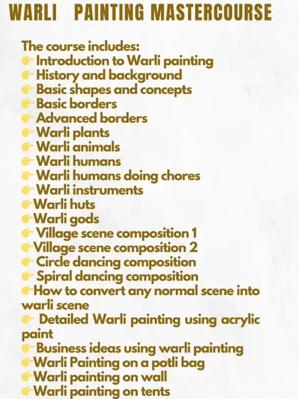 A text-based overview of the extensive syllabus included in the Warli Painting Mastercourse, covering over 20 distinct topics.