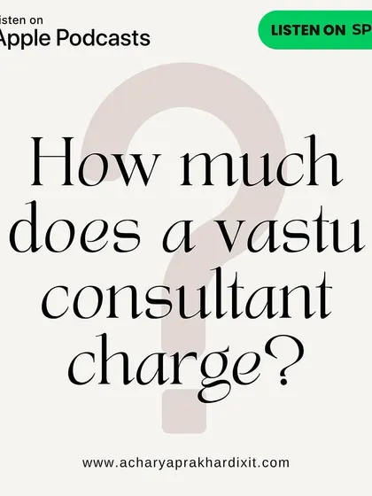 One of the most common questions I get is about the cost of a Vastu consultation. In my recent podcast, I explain the factors that determine the charges, from the consultant's experience to the type of property being analyzed.