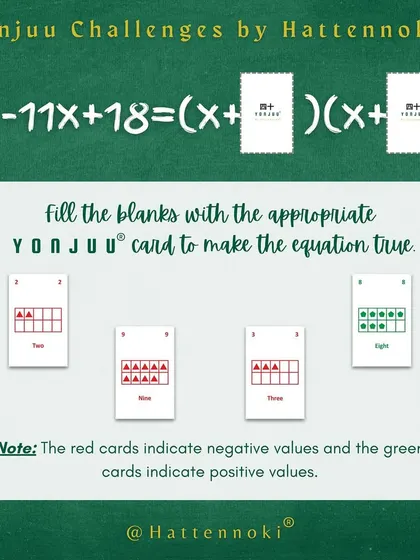 A Yonjuu Challenge for older students, using the cards to solve a quadratic equation. This demonstrates how the game's principles can be extended to advanced high school math topics.