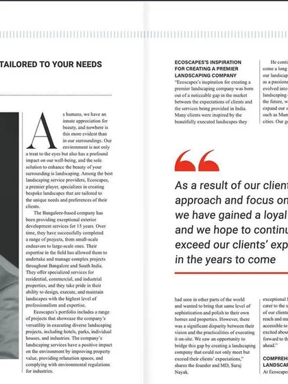 We were featured in Success Insights India magazine as one of the "Super 10 Landscape Service Providers." This recognition reflects our client-centric approach and focus on quality.