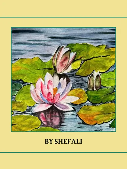 Shefali's painting of water lilies is a beautiful study in capturing reflections and the delicate nature of flowers on water.