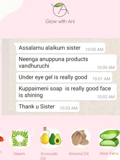 "Face is shining." A lovely review for my Under Eye Gel and Kuppaimeni Soap. It's so rewarding to hear that my products are working for you.