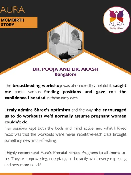 Dr. Pooja, an Aura Mom, shares how our breastfeeding workshop gave her the confidence she needed with various feeding positions in those crucial early days. She also appreciated the empowering and refreshing prenatal fitness workouts that kept her body and mind active.